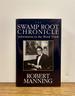 The Swamp Root Chronicle: Adventures in the Word Trade
