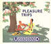 Pleasure Trips By Underground