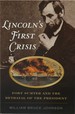 Lincoln's First Crisis: Fort Sumter and the Betrayal of the President