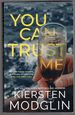 You Can Trust Me
