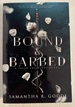 Bound & Barbed