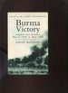 Burma Victory, Imphal and Kohima March 1944 to May 1945