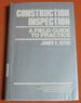 Construction Inspection: a Field Guide to Practice (Techniques of Chemistry, )