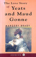 The Love Story of W.B. Yeats & Maud Gonne