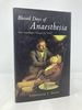 Blessed Days of Anaesthesia: How Anaesthetics Changed the World