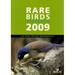 Rare Birds Yearbook 2009: the World's 190 Most Threatened Birds