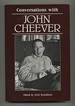 Conversations With John Cheever