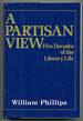 A Partisan View: Five Decades of the Literary Life