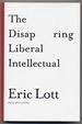 The Disappearing Liberal Intellectual