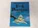 F-4 Phantom-Warbirds Illustrated No. 27