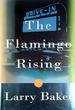 The Flamingo Rising