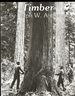 Timber: Toil and Trouble in the Big Woods
