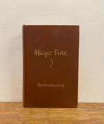 Magic Fire: Scenes Around Richard Wagner