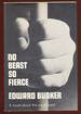 No Beast So Fierce