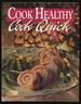 Cook Healthy, Cook Quick
