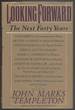 Looking Forward: the Next Forty Years