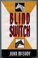 Blind Switch