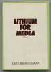 Lithium for Medea: a Novel