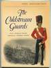 The Coldstream Guards: (Men-at-Arms Series)