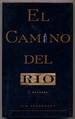 El Camino Del Rio