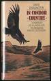 In Condor Country: a Portrait of a Landscape, Its Denizens, and It Defenders