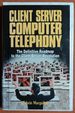 Client Server Computer Telephony