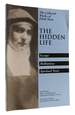 The Hidden Life Essays, Meditations, Spiritual Texts