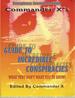 Commander X'S Guide to Incredible Conspiracies