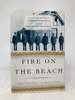 Fire on the Beach: Recovering the Lost Story of Richard Etheridge and the Pea Island Lifesavers