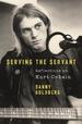 Serving the Servant: Remembering Kurt Cobain