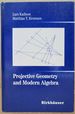 Projective Geometry and Modern Algebra