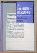 The Incompleteness Phenomenon: a New Course in Mathematical Logic