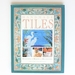 Handmade Tiles: Designing, Making, Decorating