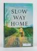Slow Way Home [Signed]