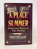 A Place for Summer: a Narrative History of Tiger Stadium