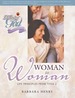 Woman to Woman: Life Principles From Titus 2 (Following God Discipleship Series)