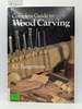 Complete Guide to Wood Carving