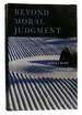Beyond Moral Judgment