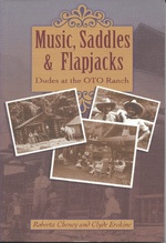Music, Saddles and Flapjacks: Dudes at the Oto Ranch