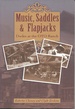 Music, Saddles and Flapjacks: Dudes at the Oto Ranch