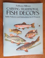 Carving Traditional Fish Decoys: With Patterns and Instructions for 17 Projects