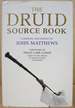 The Druid Source Book From Earliest Times to the Present Day
