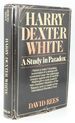 Harry Dexter White: a Study in Paradox