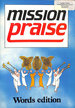 Mission Praise. Words Edition
