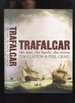 Trafalgar, the Men the Battle the Storm
