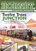 Twelve Trees Junction: Building a Southern Region Layout-With Third-Rail Electrics! : No. 6 (Hornby Magazine Yearbook)