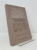 Wood Pattern-Making: a Textbook