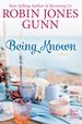 Being Known: a Novel (Haven Makers)