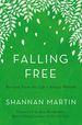 Falling Free: Rescued From the Life I Always Wanted