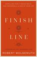 Finish Line: Dispelling Fear, Finding Peace, and Preparing for the End of Your Life
